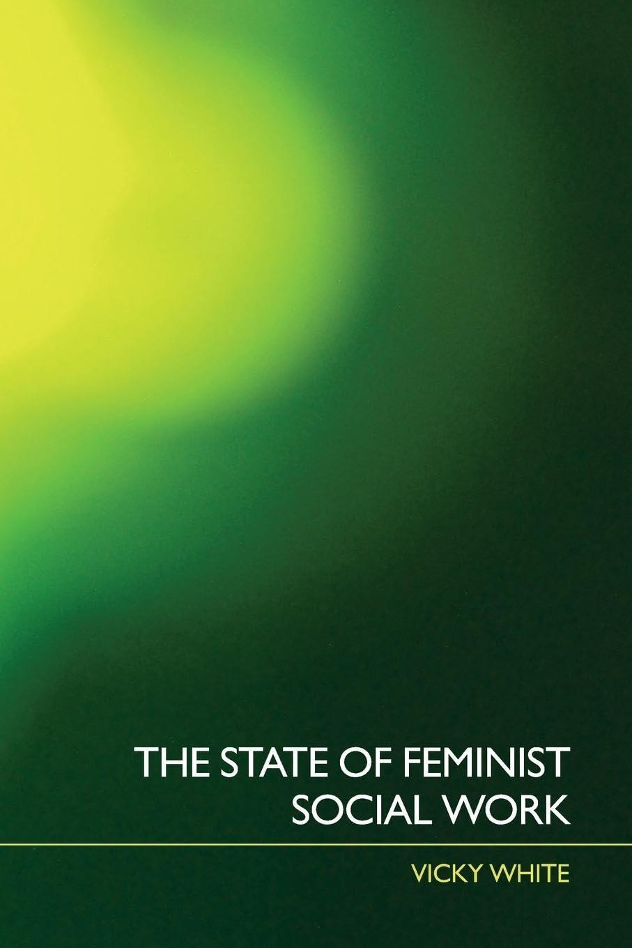 The State of Feminist Social Work, 1st Edition - FULL INSTANT DOWNLOAD | PDF DOCX EPUB