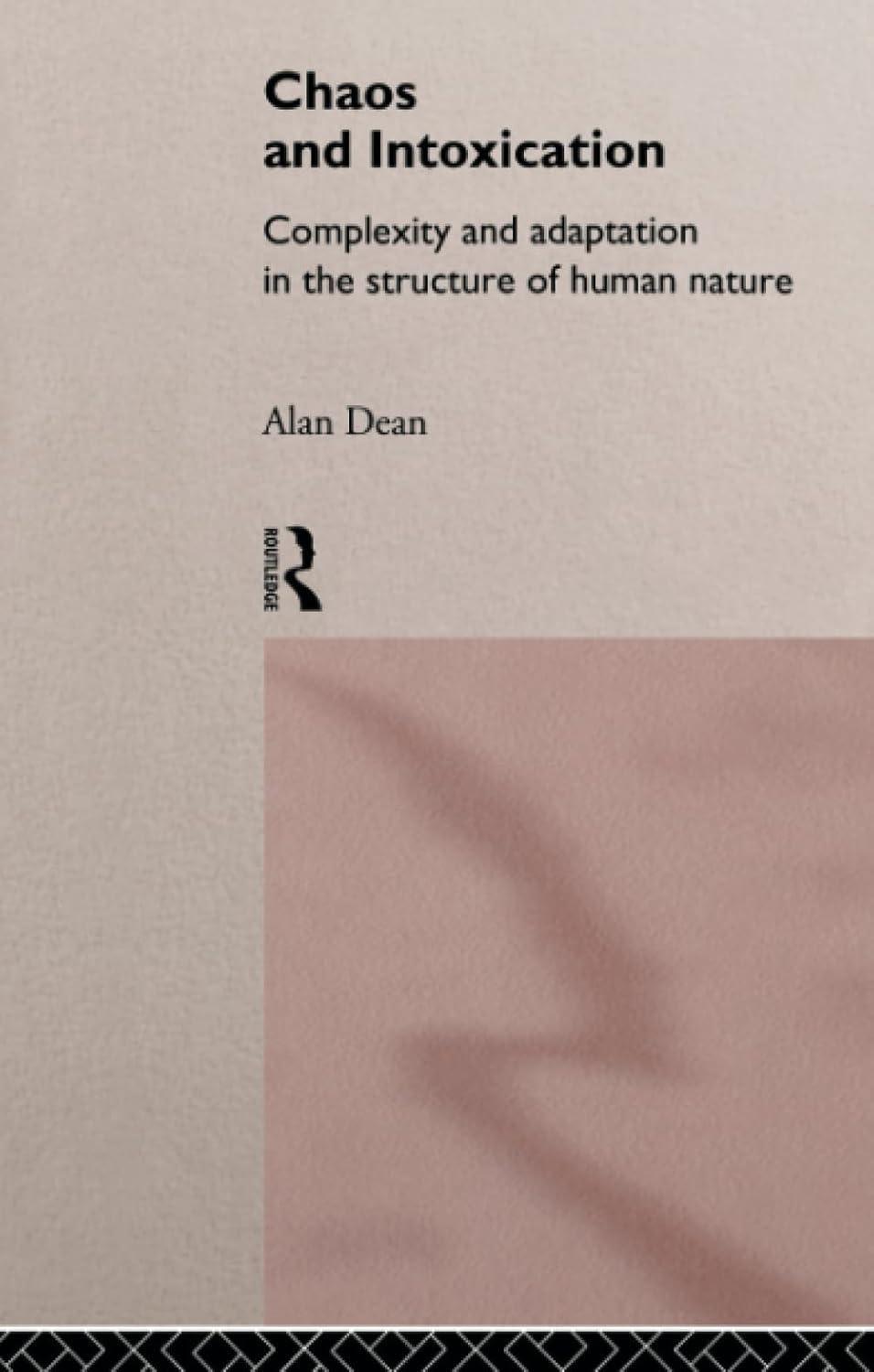 Chaos and Intoxication: Complexity and Adaptation in the Structure of Human Nature, 1st Edition - FULL INSTANT DOWNLOAD | PDF DOCX EPUB