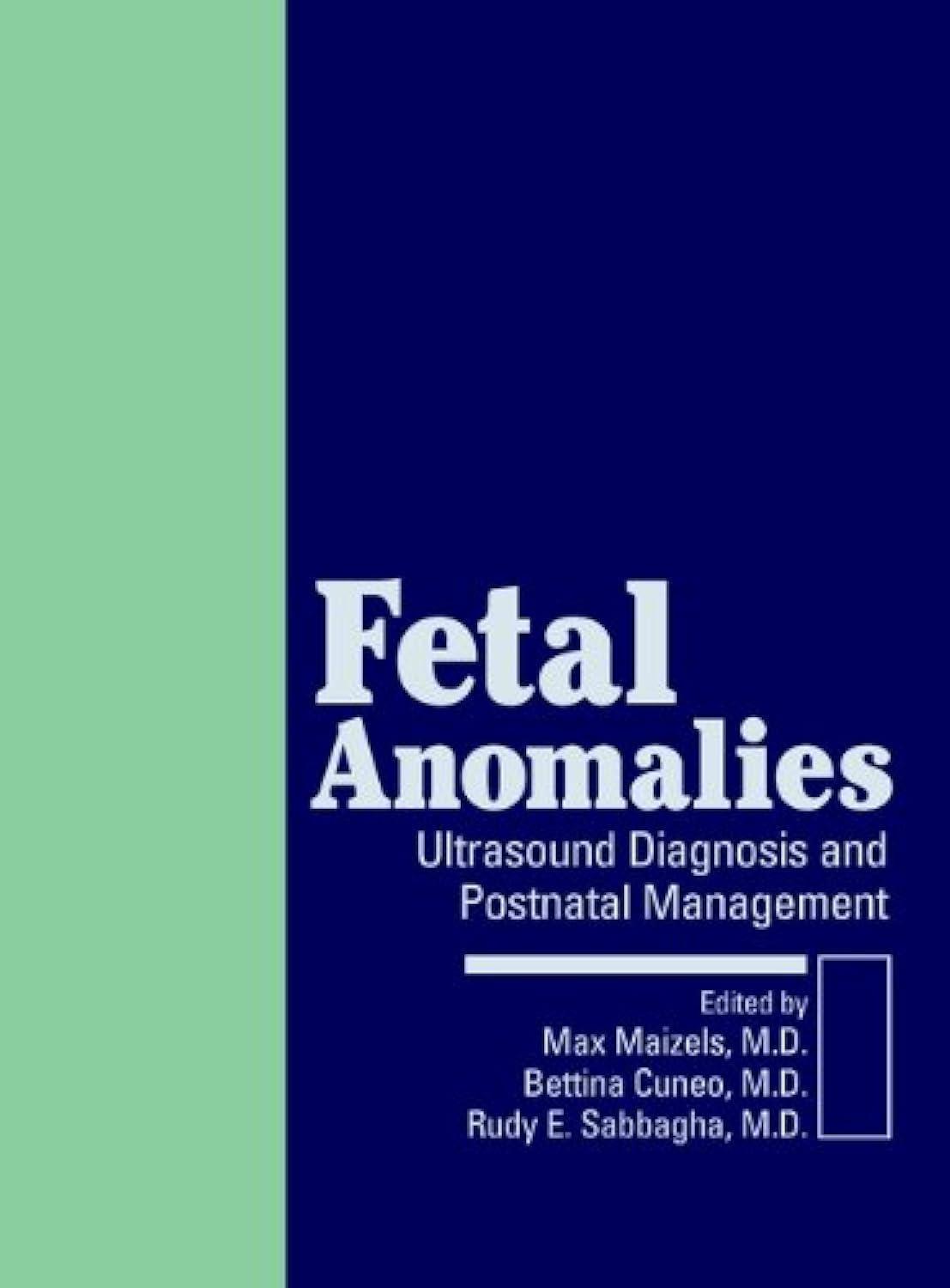 Fetal Anomalies: Ultrasound Diagnosis and Postnatal Management: Ultrasound Diagnosis and Postnatal Management, 1st Edition - FULL INSTANT DOWNLOAD | PDF DOCX EPUB