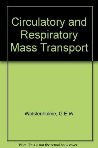 Circulatory and Respiratory Mass Transport, 1st Edition - FULL INSTANT DOWNLOAD | PDF DOCX EPUB