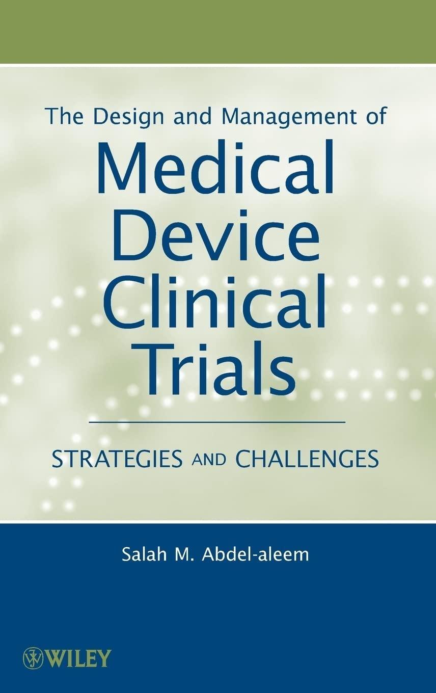 The Design and Management of Medical Device Clinical Trials: Strategies and Challenges, 1st Edition - FULL INSTANT DOWNLOAD | PDF DOCX EPUB