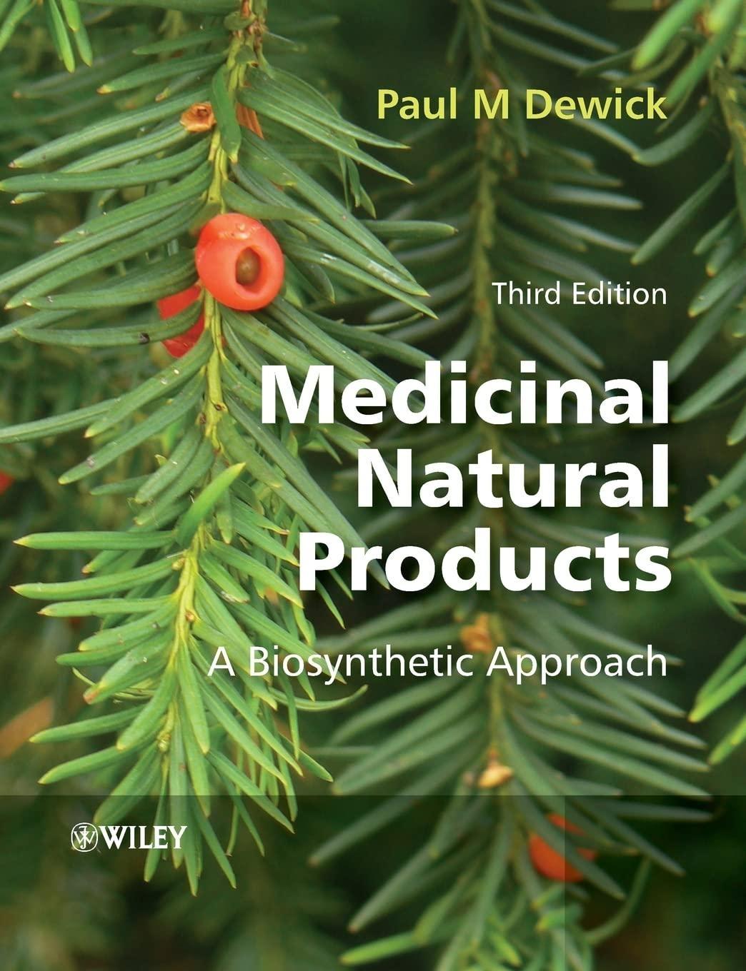 Medicinal Natural Products: A Biosynthetic Approach, 3rd Edition - FULL INSTANT DOWNLOAD | PDF DOCX EPUB