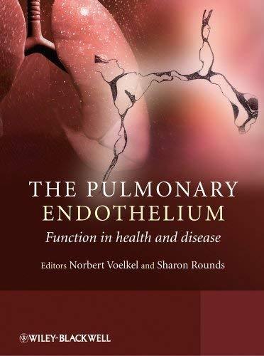 The Pulmonary Endothelium: Function in Health and Disease, 1st Edition - FULL INSTANT DOWNLOAD | PDF DOCX EPUB