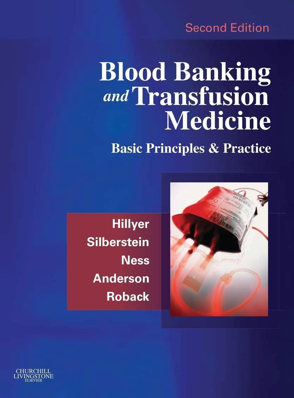 Blood Banking and Transfusion Medicine: Basic Principles and Practice, 2nd Edition - FULL INSTANT DOWNLOAD | PDF DOCX EPUB