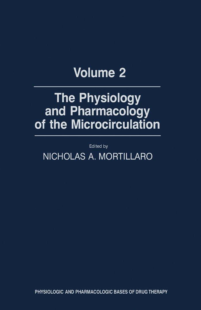 The Physiology and Pharmacology of the Microcirculation - FULL INSTANT DOWNLOAD | PDF DOCX EPUB