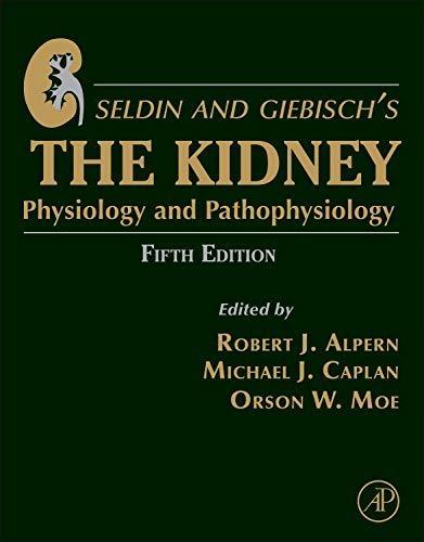 Seldin and Giebisch's The Kidney: Physiology & Pathophysiology, 5th Edition - FULL INSTANT DOWNLOAD | PDF DOCX EPUB