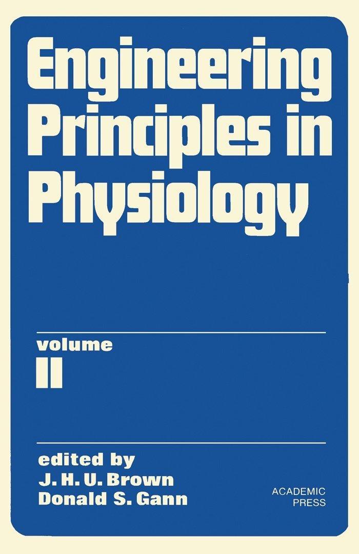 Engineering Principles in Physiology: Volume 2 - FULL INSTANT DOWNLOAD | PDF DOCX EPUB