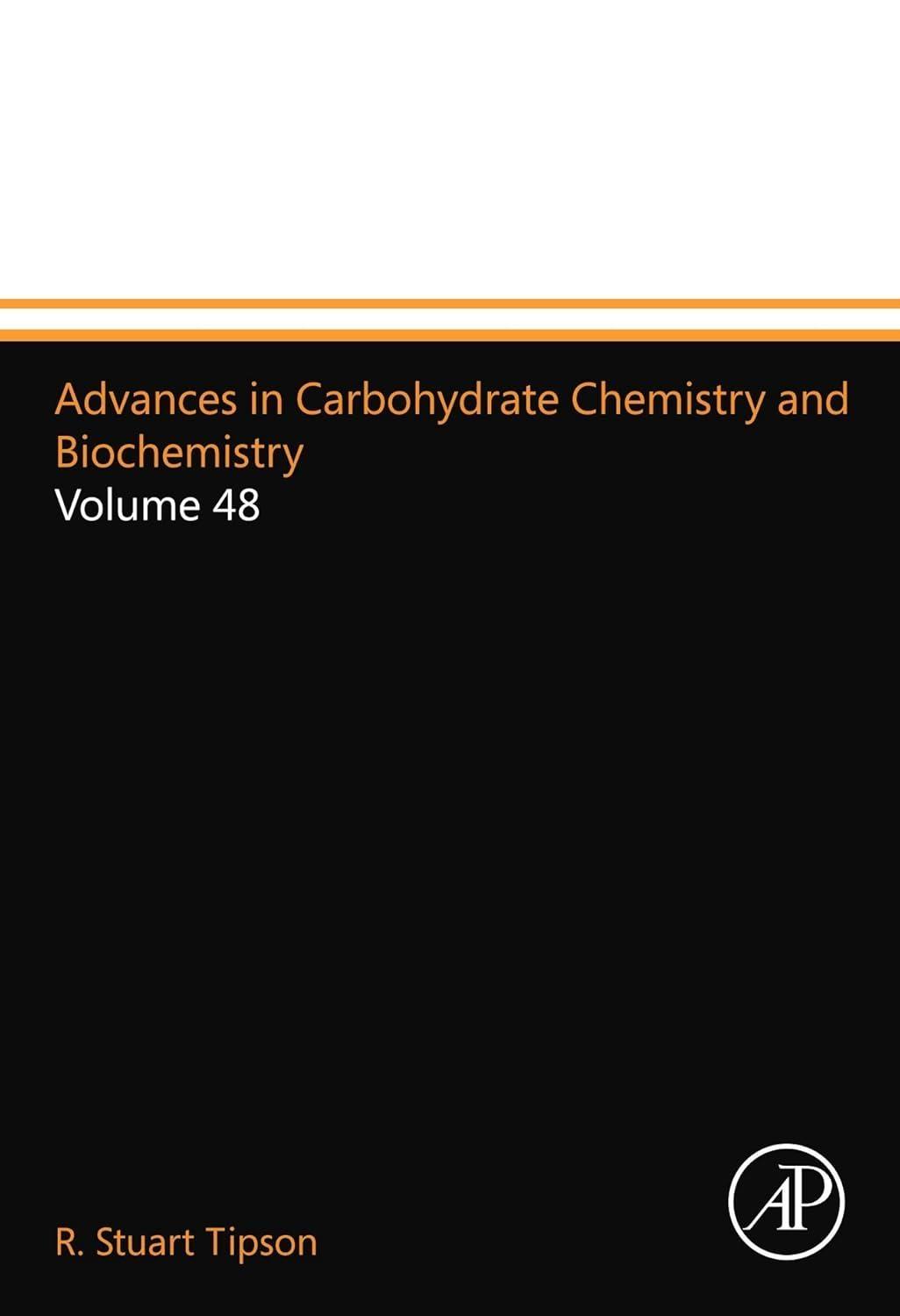 Advances in Carbohydrate Chemistry and Biochemistry: Volume 48 - FULL INSTANT DOWNLOAD | PDF DOCX EPUB