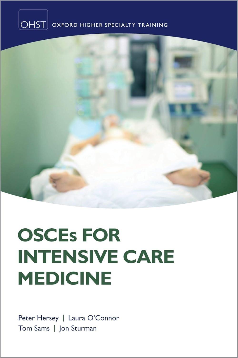 OSCEs for Intensive Care Medicine - FULL INSTANT DOWNLOAD | PDF DOCX EPUB