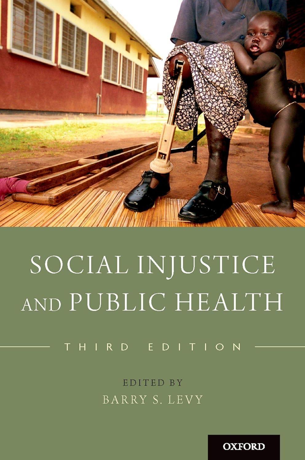 Social Injustice and Public Health, 3rd Edition - FULL INSTANT DOWNLOAD | PDF DOCX EPUB