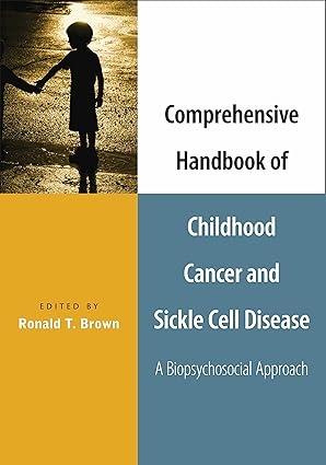 Comprehensive Handbook of Childhood Cancer and Sickle Cell Disease: A Biopsychosocial Approach, 1st Edition - FULL INSTANT DOWNLOAD | PDF DOCX EPUB