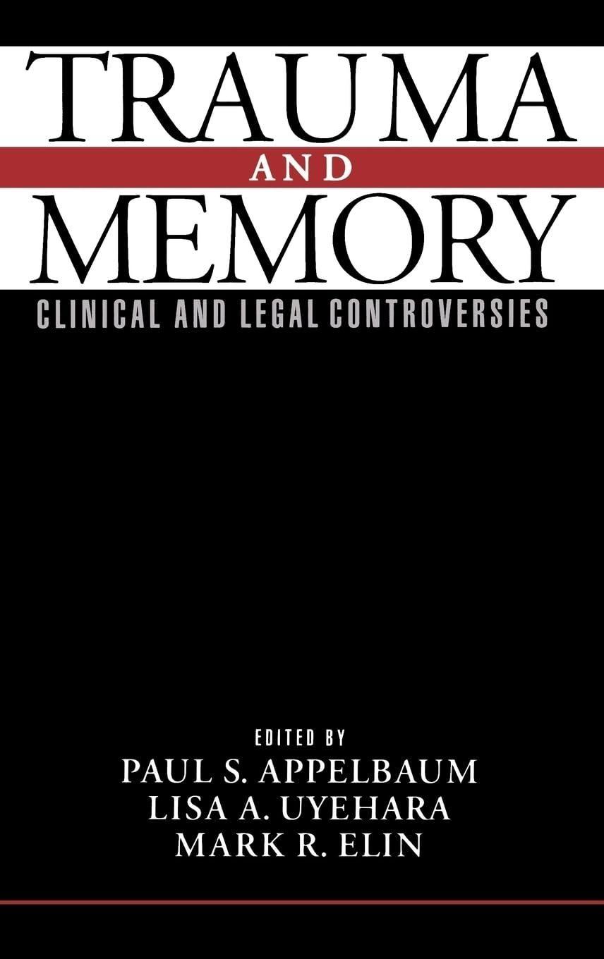 Trauma and Memory: Clinical and Legal Controversies, 1st Edition - FULL INSTANT DOWNLOAD | PDF DOCX EPUB