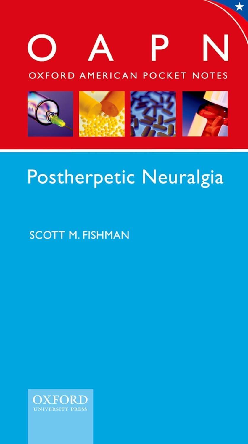 Oxford American Pocket Notes Post Herpetic Neuralgia (Pharma Edition Only) - FULL INSTANT DOWNLOAD | PDF DOCX EPUB