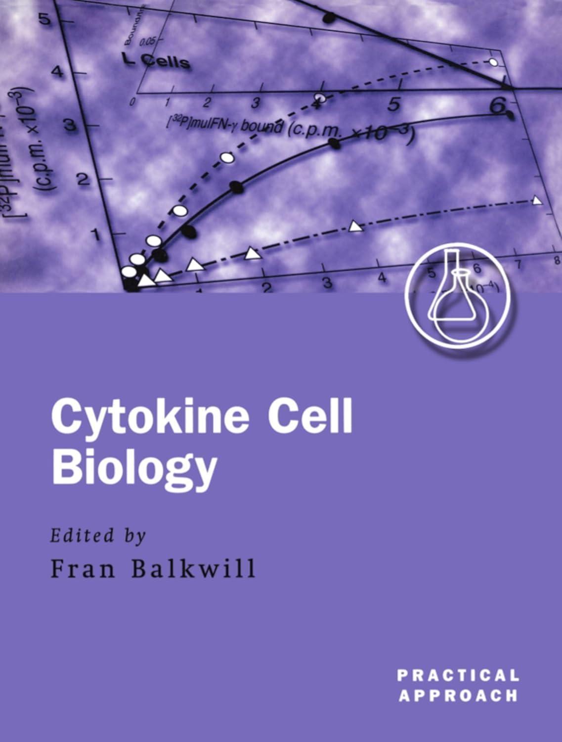 Cytokine Cell Biology: A Practical Approach, 3rd Edition - FULL INSTANT DOWNLOAD | PDF DOCX EPUB