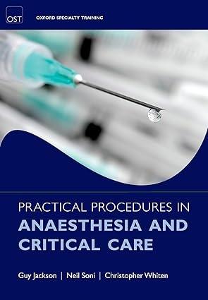 Practical Procedures in Anaesthesia and Critical Care - FULL INSTANT DOWNLOAD | PDF DOCX EPUB
