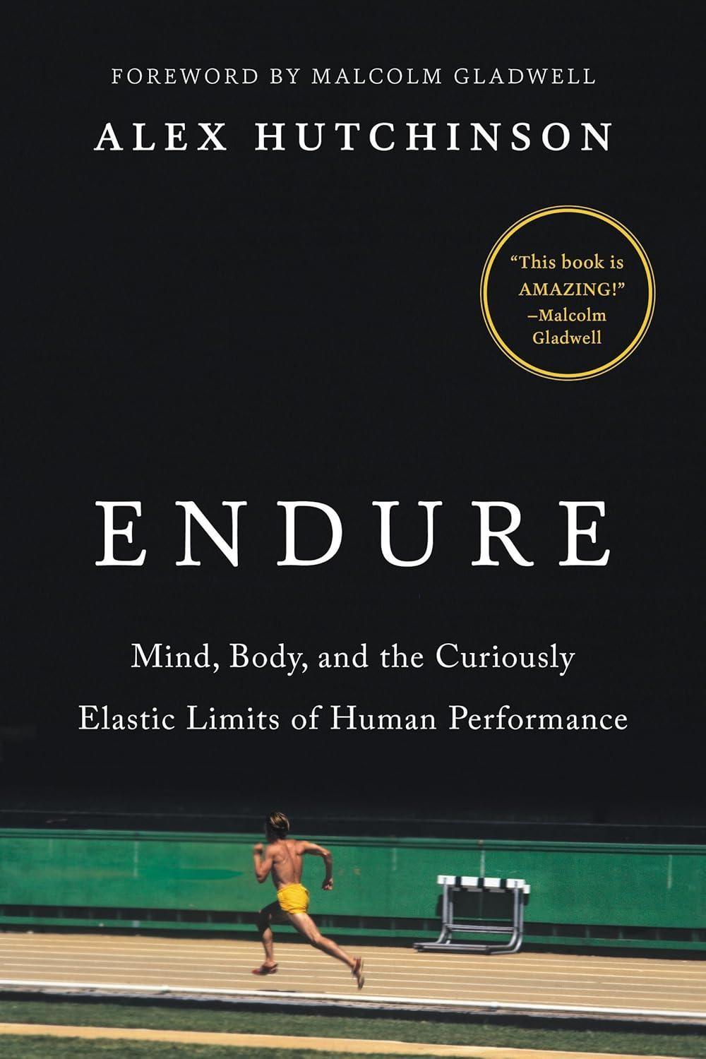Endure: Mind, Body, and the Curiously Elastic Limits of Human Performance - FULL INSTANT DOWNLOAD | PDF DOCX EPUB