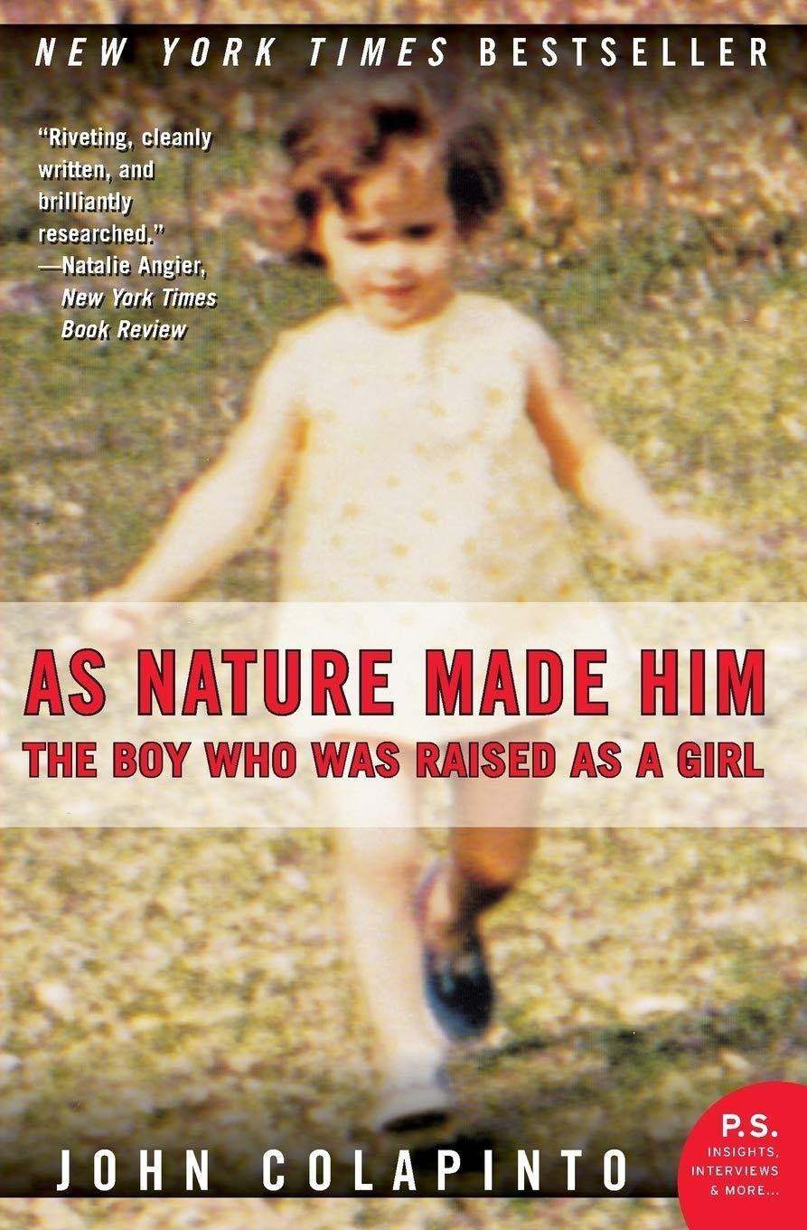 As Nature Made Him: The Boy Who Was Raised as a Girl - FULL INSTANT DOWNLOAD | PDF DOCX EPUB