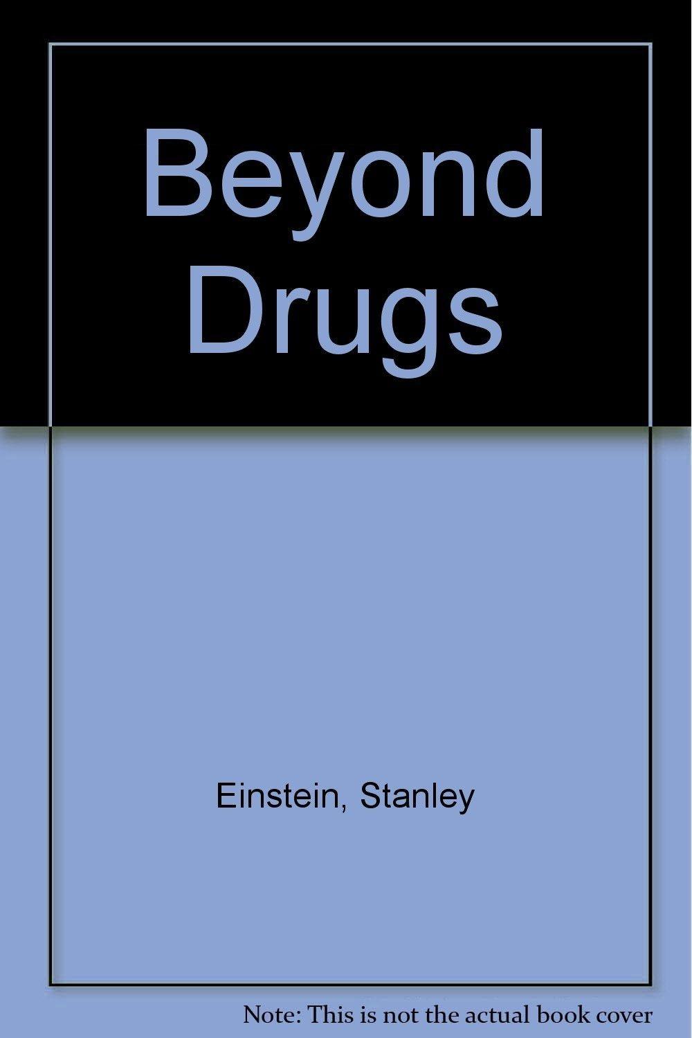 Beyond Drugs - FULL INSTANT DOWNLOAD | PDF DOCX EPUB