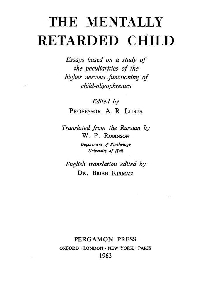 The Mentally Retarded Child: Essays Based on a Study of the Peculiarities of the Higher Nervous Functioning of Child-Oligophrenics - FULL INSTANT DOWNLOAD | PDF DOCX EPUB