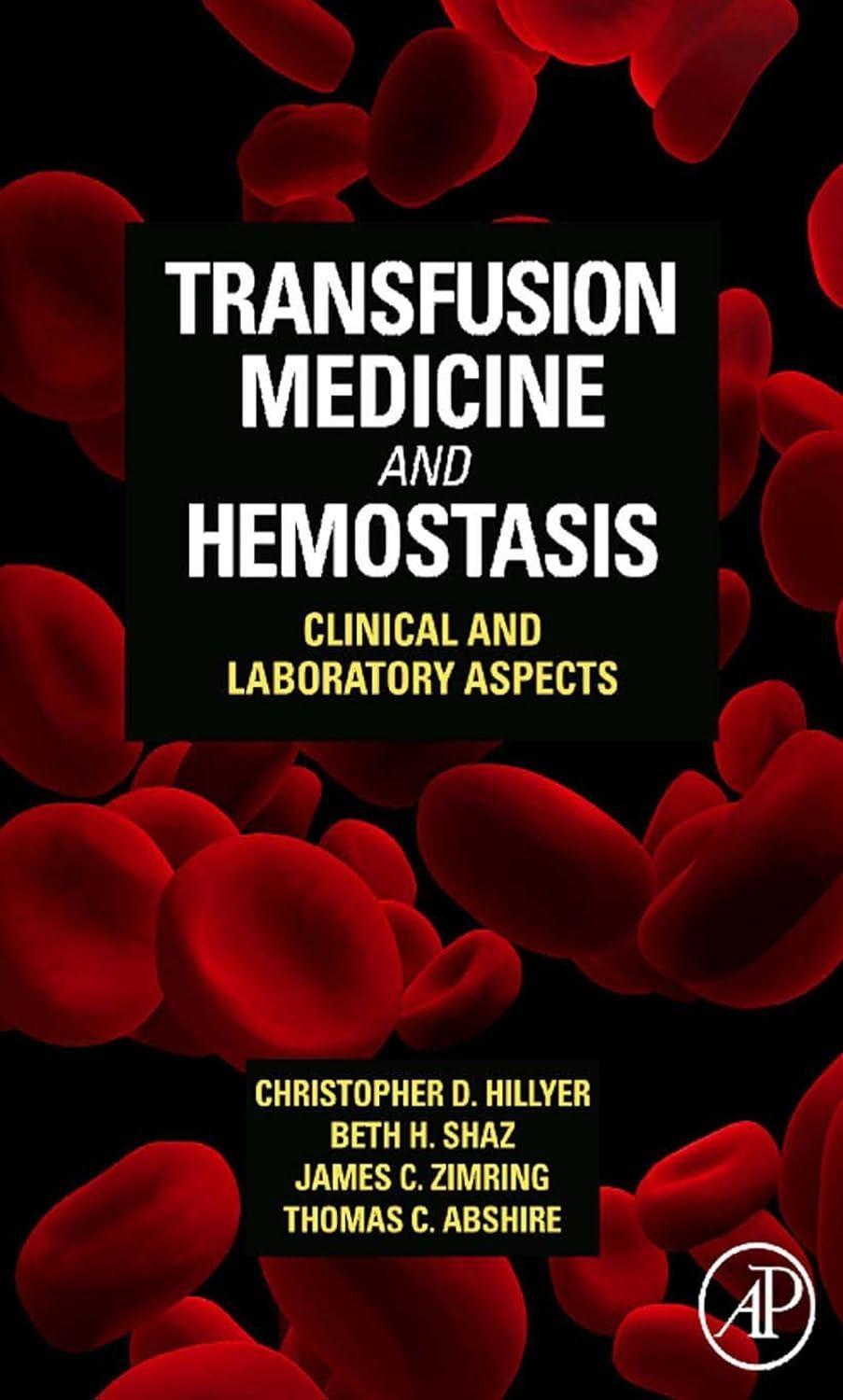 Transfusion Medicine and Hemostasis - FULL INSTANT DOWNLOAD | PDF DOCX EPUB