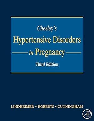 Chesley's Hypertensive Disorders in Pregnancy, 3rd Edition - FULL INSTANT DOWNLOAD | PDF DOCX EPUB