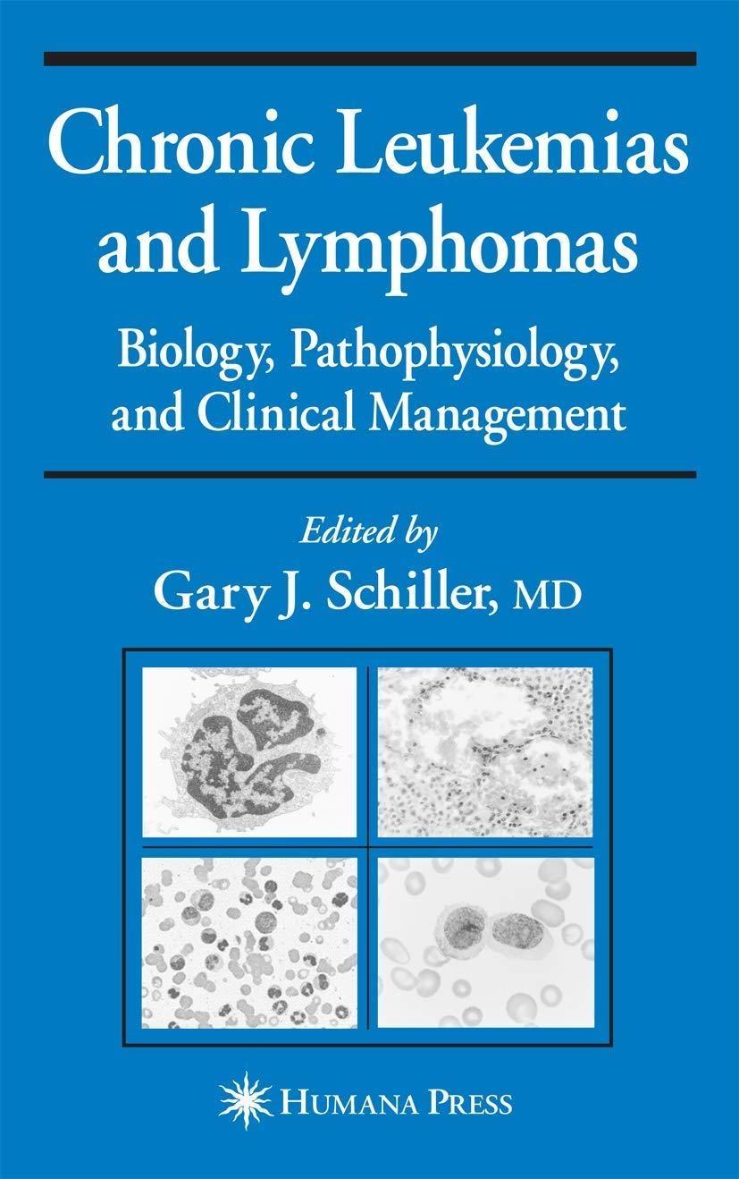 Chronic Leukemias and Lymphomas: Biology, Pathophysiology, and Clinical Management, 1st Edition - FULL INSTANT DOWNLOAD | PDF DOCX EPUB