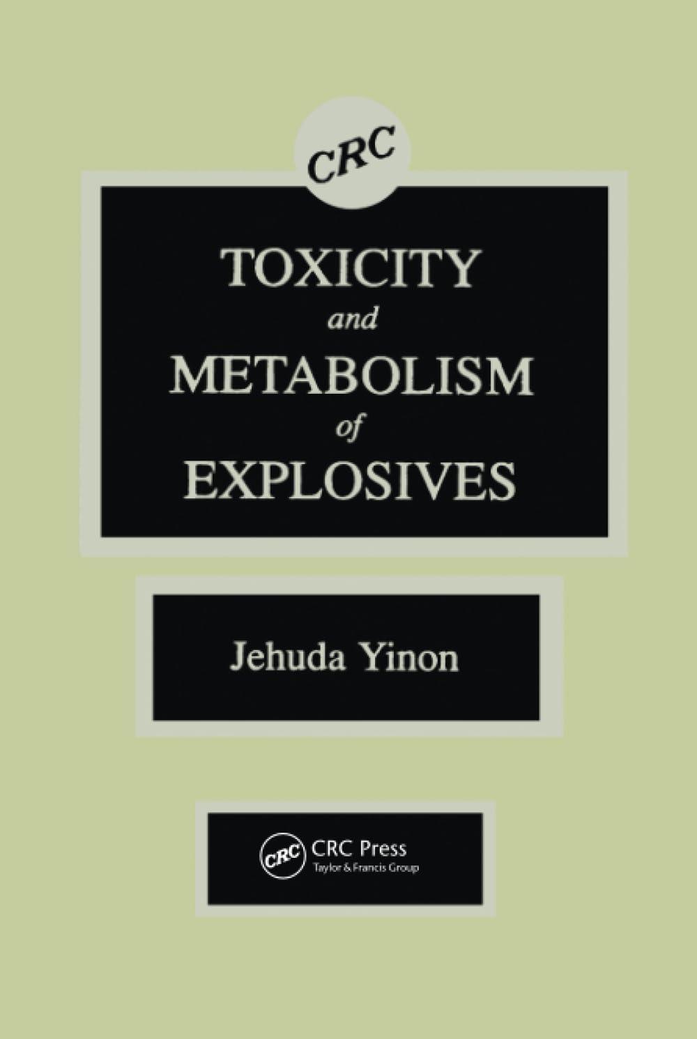 Toxicity and Metabolism of Explosives, 1st Edition - FULL INSTANT DOWNLOAD | PDF DOCX EPUB