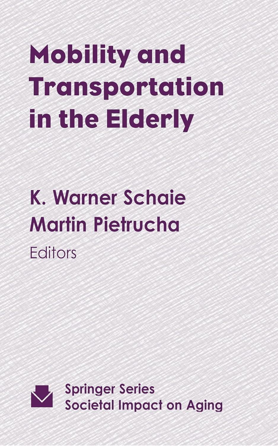 Mobility and Transportation in the Elderly, 1st Edition - FULL INSTANT DOWNLOAD | PDF DOCX EPUB
