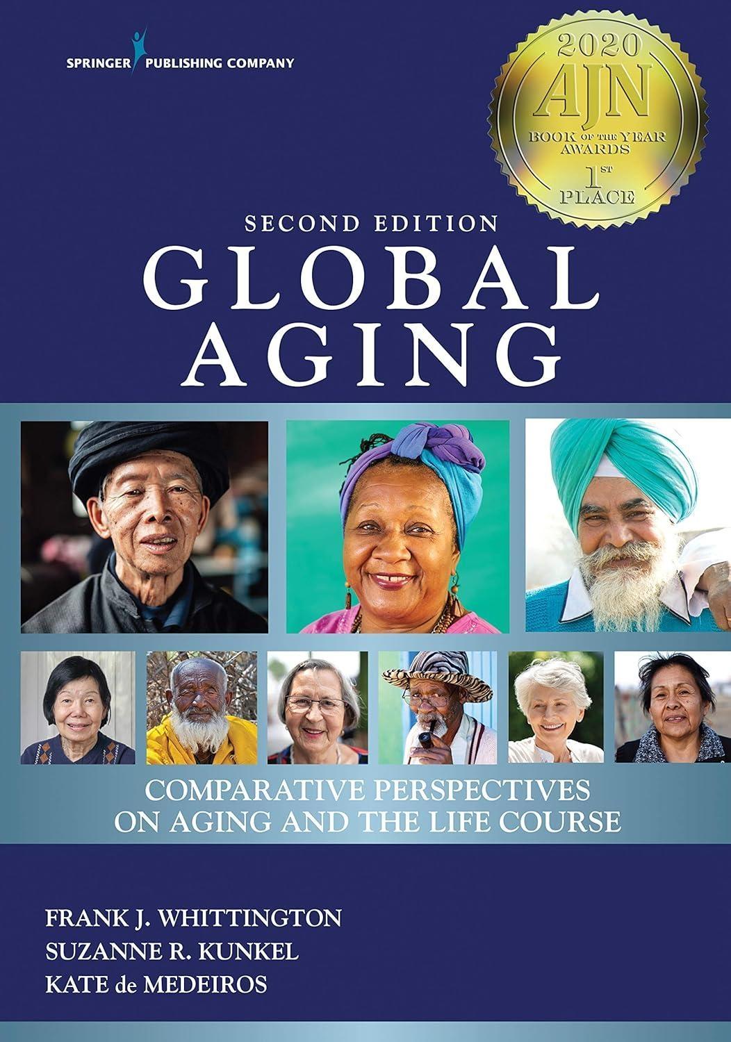 Global Aging: Comparative Perspectives on Aging and the Life Course, 2nd Edition - FULL INSTANT DOWNLOAD | PDF DOCX EPUB