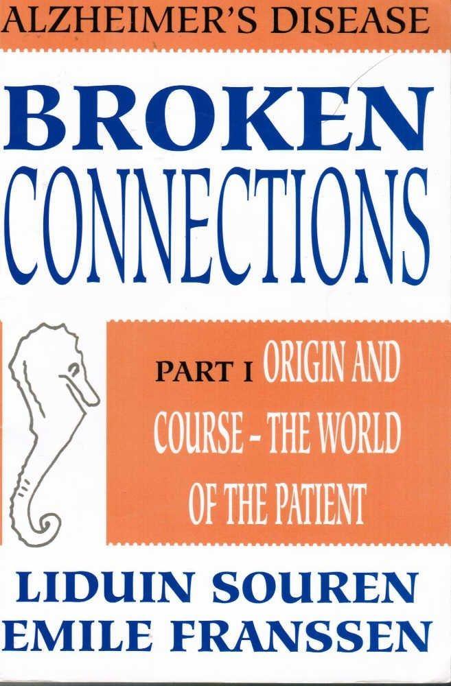Broken Connections: Alzheimer's Disease: Part I, 1st Edition - FULL INSTANT DOWNLOAD | PDF DOCX EPUB
