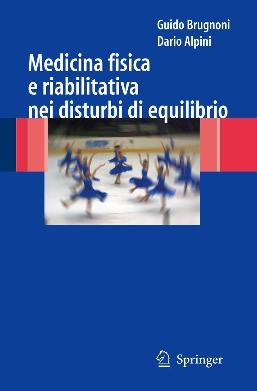 Medicina fisica e riabilitativa nei disturbi di equilibrio - FULL INSTANT DOWNLOAD | PDF DOCX EPUB