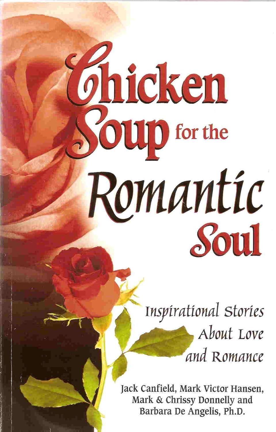 Chicken Soup for the Romantic Soul: Inspirational Stories About Love and Romance - FULL INSTANT DOWNLOAD | PDF DOCX EPUB