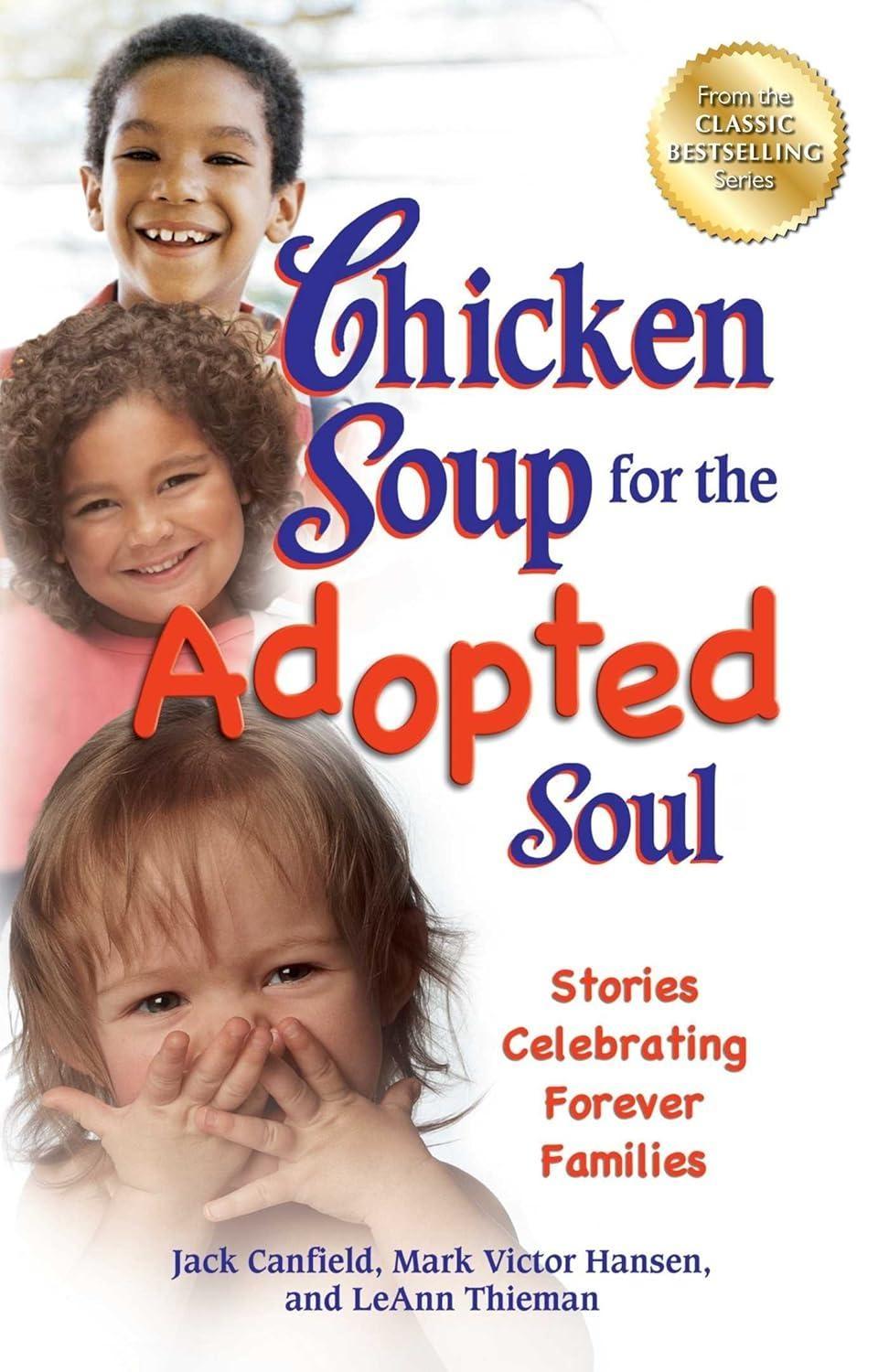 Chicken Soup for the Adopted Soul: Stories Celebrating Forever Families - FULL INSTANT DOWNLOAD | PDF DOCX EPUB
