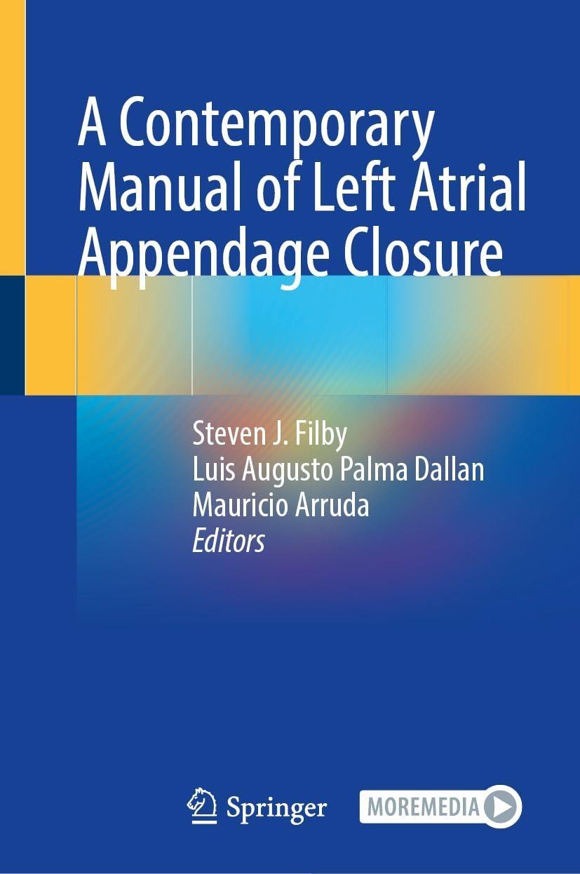 A Contemporary Manual of Left Atrial Appendage Closure - FULL INSTANT DOWNLOAD | PDF DOCX EPUB