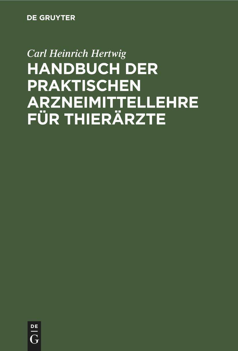 Handbuch der praktischen Arzneimittellehre für Thierärzte, 4th Edition - FULL INSTANT DOWNLOAD | PDF DOCX EPUB
