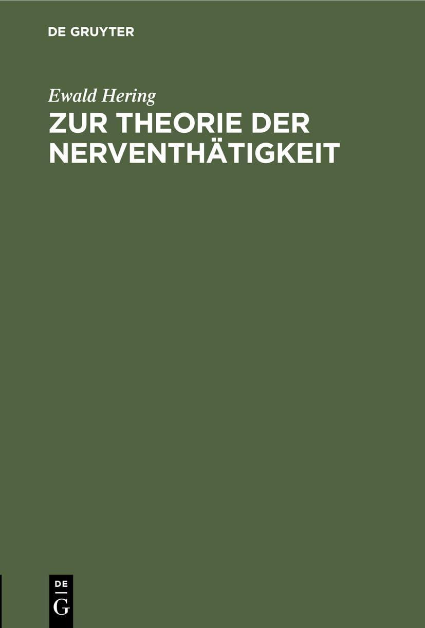 Zur Theorie der Nerventhätigkeit: Akademischer Vortrag gehalten am 21. Mai 1898, 1st Edition - FULL INSTANT DOWNLOAD | PDF DOCX EPUB