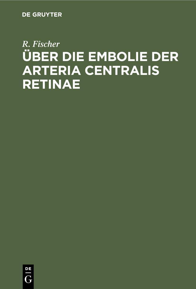 Über die Embolie der Arteria centralis retinae, 1st Edition - FULL INSTANT DOWNLOAD | PDF DOCX EPUB