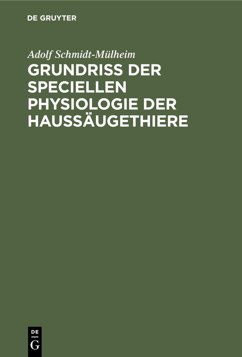 Grundriss der Speciellen Physiologie der Haussäugethiere: Für Thierärzte und Landwirthe, 1st Edition - FULL INSTANT DOWNLOAD | PDF DOCX EPUB