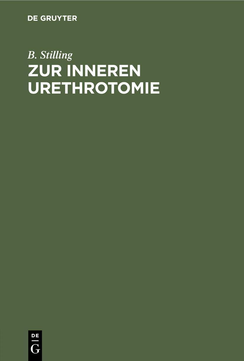 Zur inneren Urethrotomie, 1st Edition - FULL INSTANT DOWNLOAD | PDF DOCX EPUB