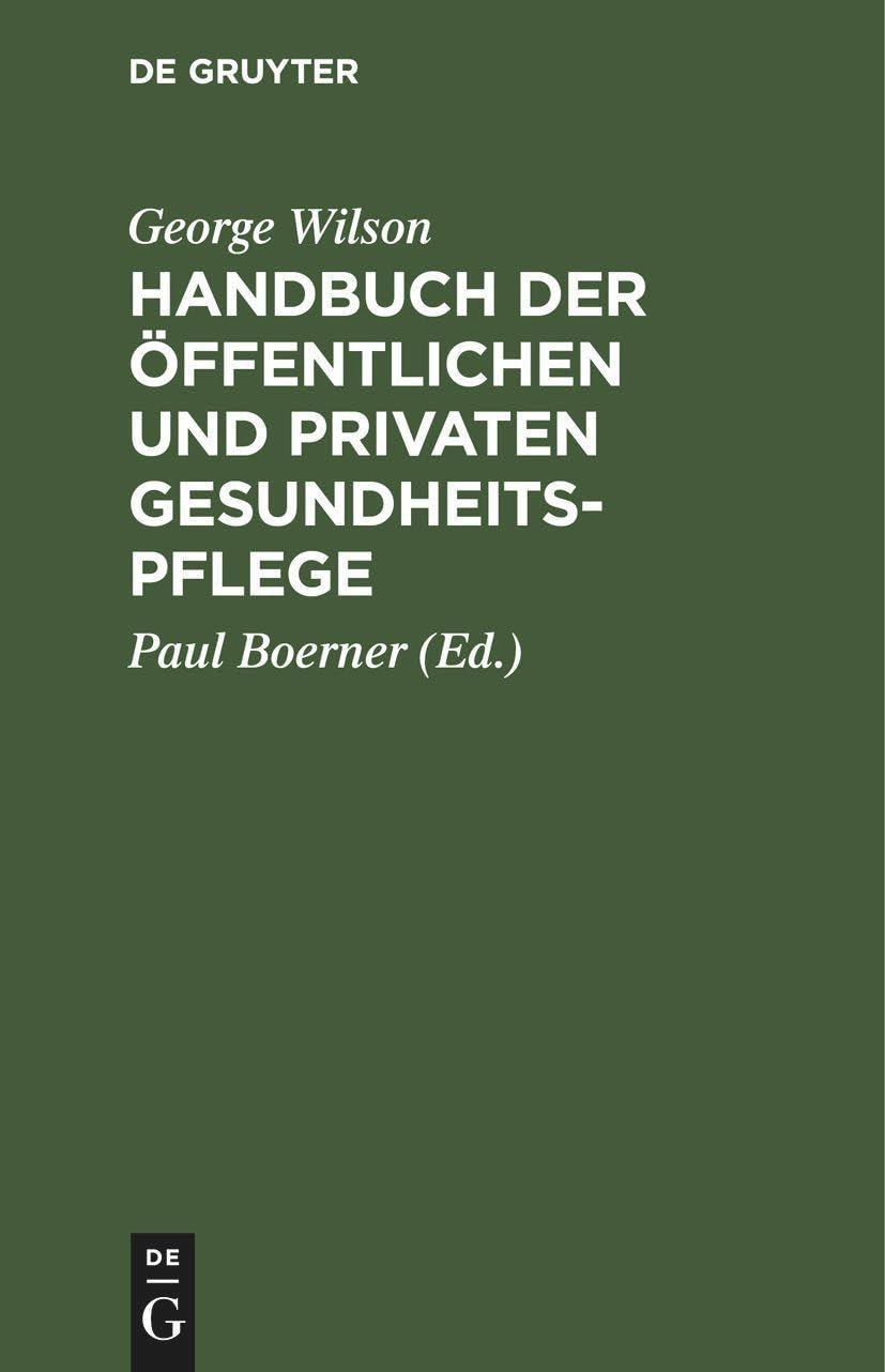 Handbuch der öffentlichen und privaten Gesundheitspflege, 1st Edition - FULL INSTANT DOWNLOAD | PDF DOCX EPUB