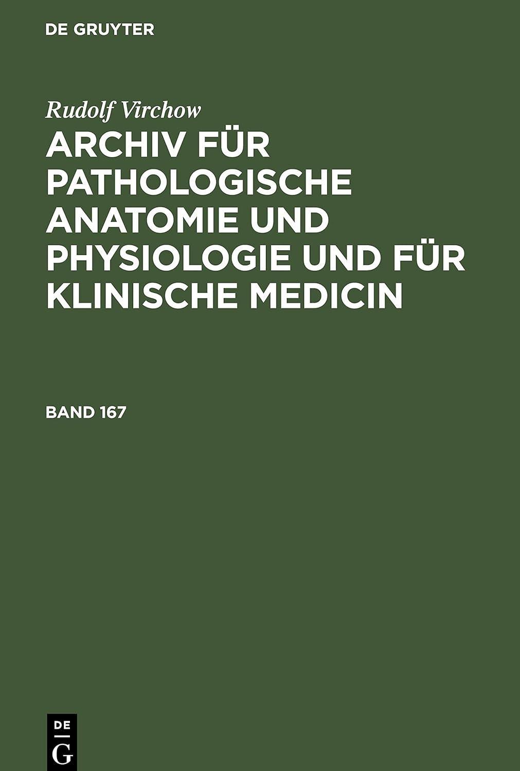 Rudolf Virchow: Archiv für pathologische Anatomie und Physiologie und für klinische Medicin. Band 167, 1st Edition - FULL INSTANT DOWNLOAD | PDF DOCX EPUB