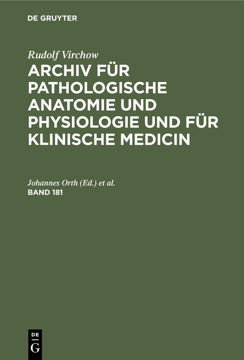 Rudolf Virchow: Archiv für pathologische Anatomie und Physiologie und für klinische Medicin. Band 181, 1st Edition - FULL INSTANT DOWNLOAD | PDF DOCX EPUB