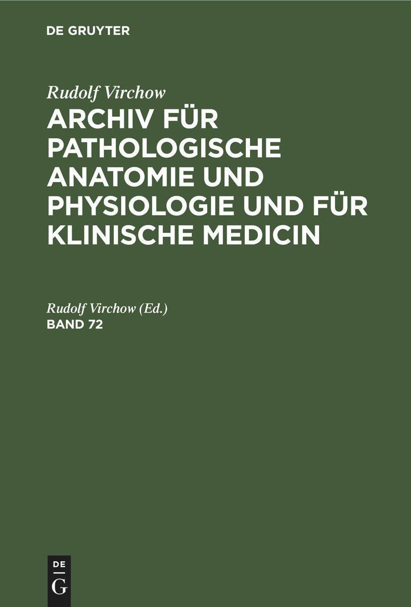 Rudolf Virchow: Archiv für pathologische Anatomie und Physiologie und für klinische Medicin. Band 72, 1st Edition - FULL INSTANT DOWNLOAD | PDF DOCX EPUB