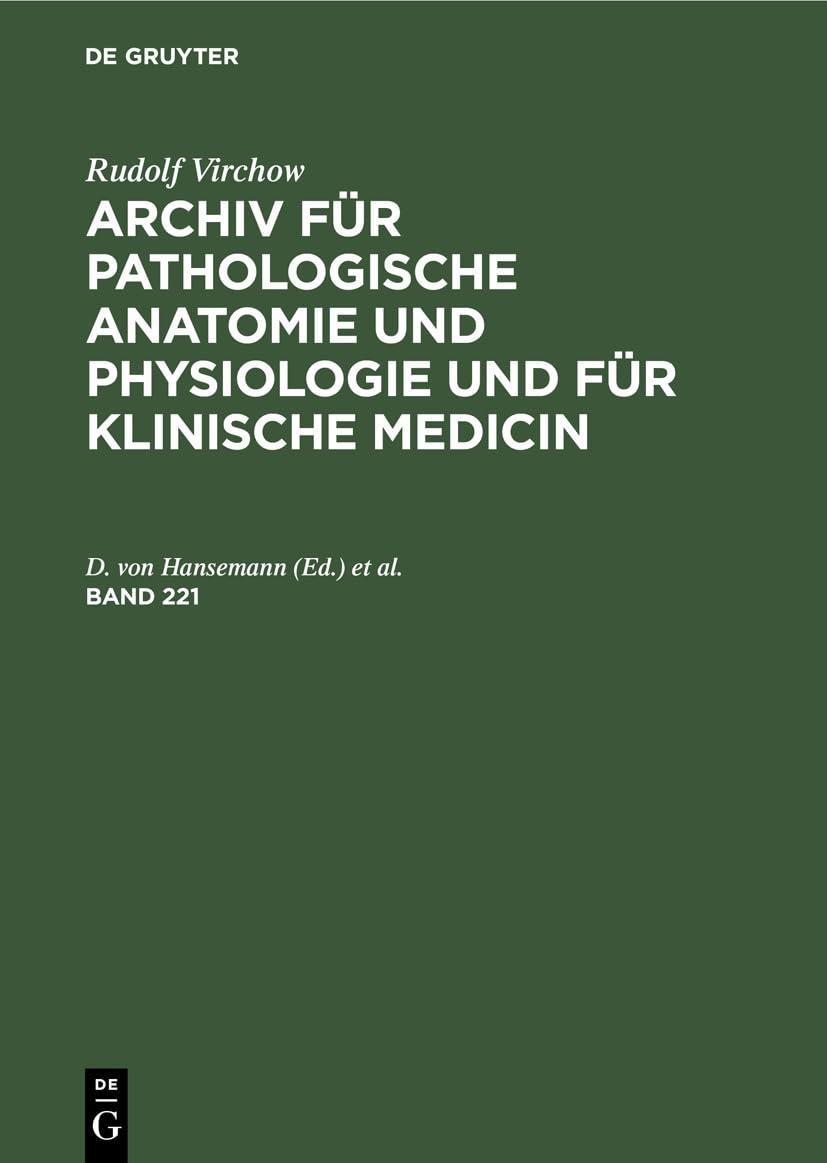 Rudolf Virchow: Archiv für pathologische Anatomie und Physiologie und für klinische Medicin. Band 221, 1st Edition - FULL INSTANT DOWNLOAD | PDF DOCX EPUB