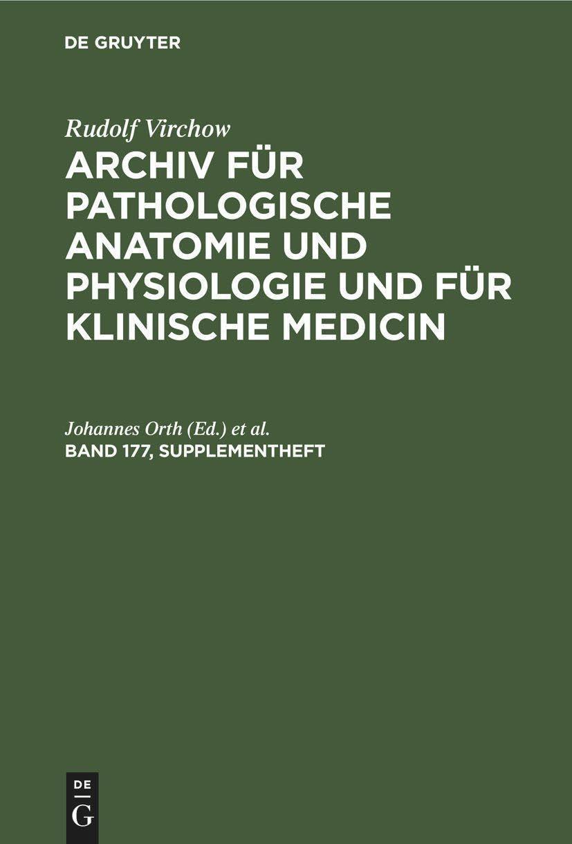 Rudolf Virchow: Archiv für pathologische Anatomie und Physiologie und für klinische Medicin. Band 177, Supplementheft, 1st Edition - FULL INSTANT DOWNLOAD | PDF DOCX EPUB