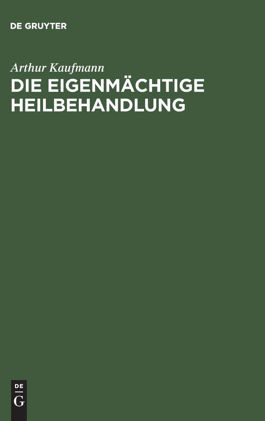 Die eigenmächtige Heilbehandlung, 1st Edition - FULL INSTANT DOWNLOAD | PDF DOCX EPUB