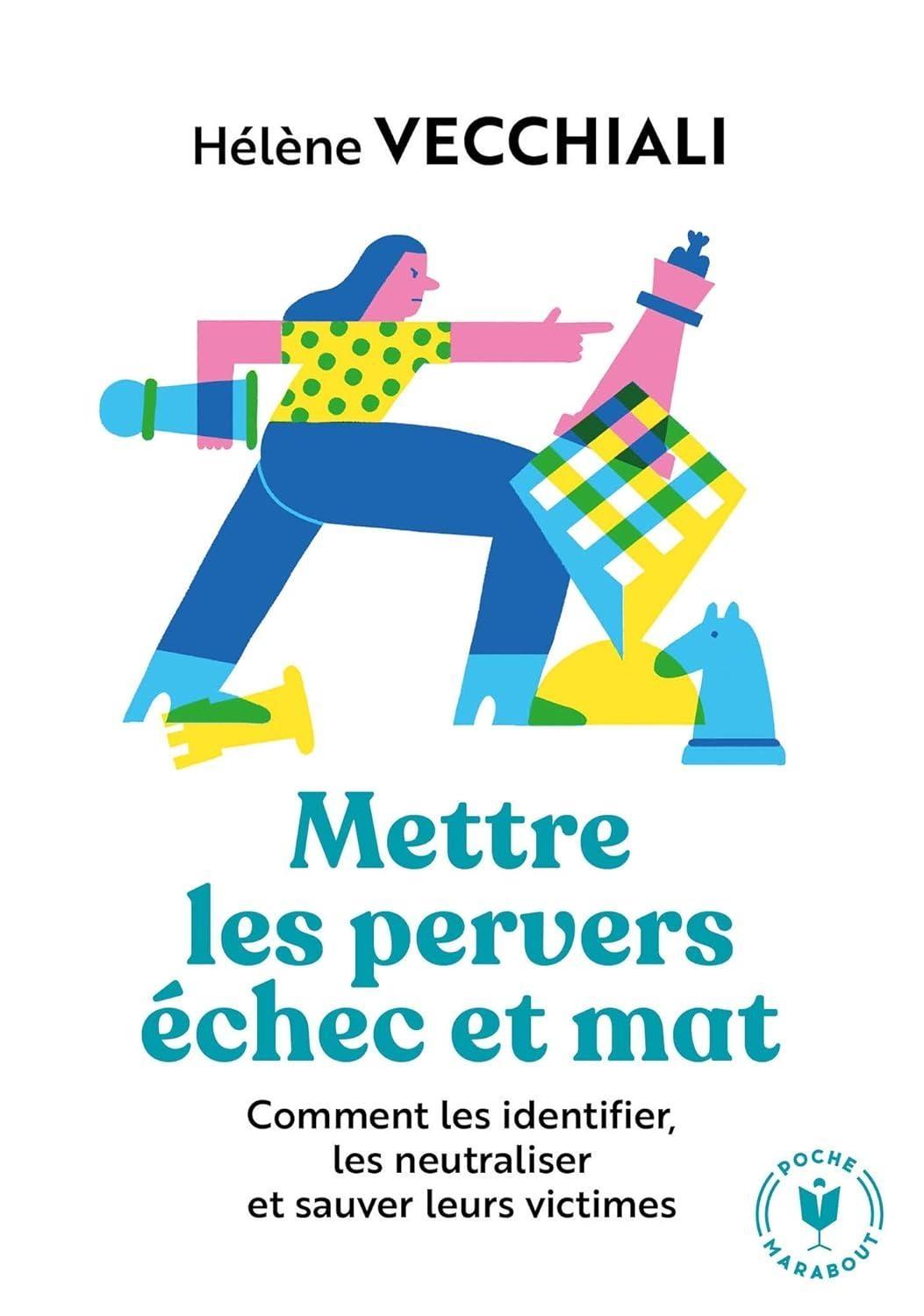 Mettre les pervers échec et mat: Des solutions concrètes pour se débarrasser des pervers narcissiques - FULL INSTANT DOWNLOAD | PDF DOCX EPUB