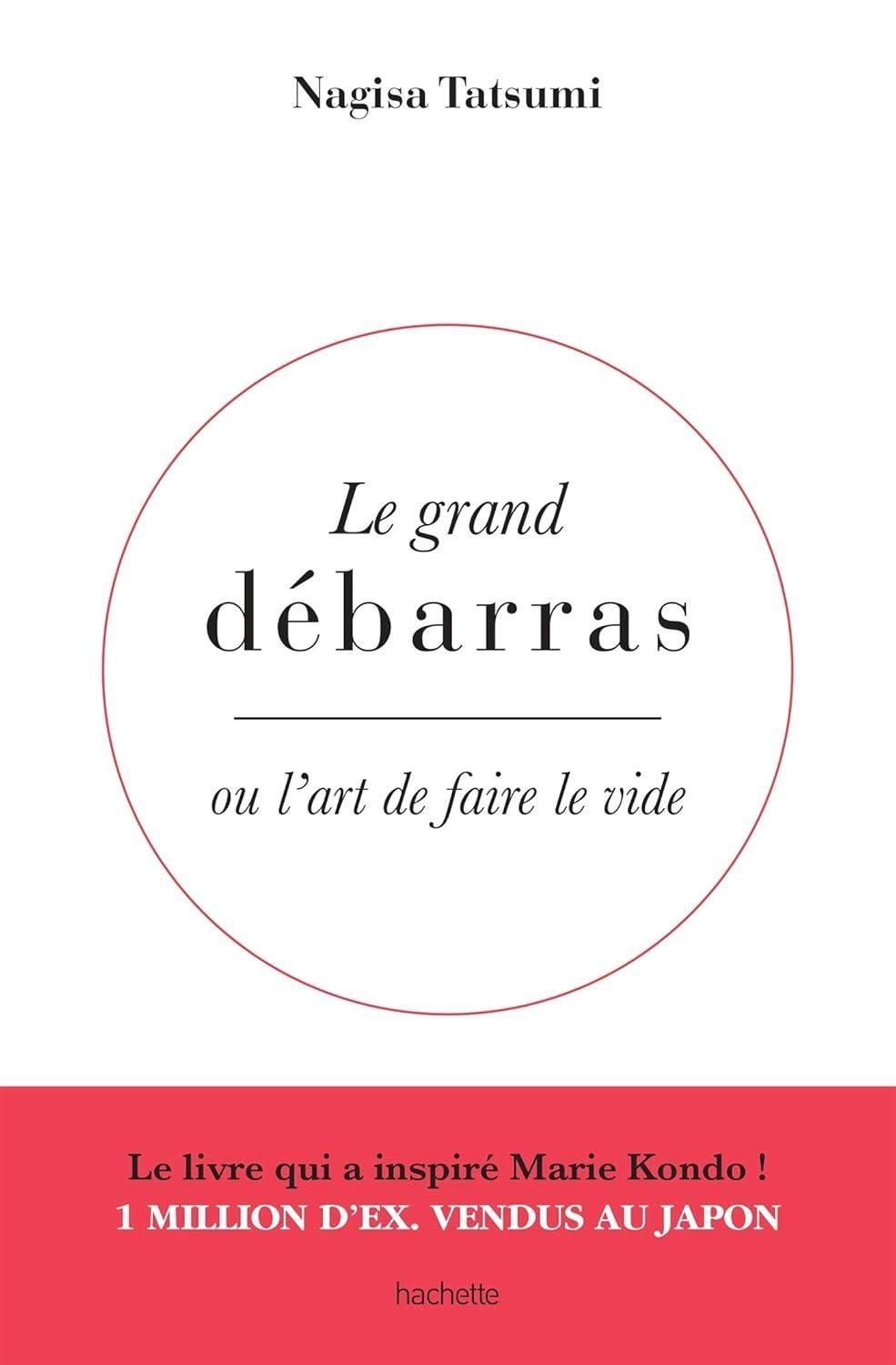 Le grand débarras: Ou l'art de faire le vide - FULL INSTANT DOWNLOAD | PDF DOCX EPUB