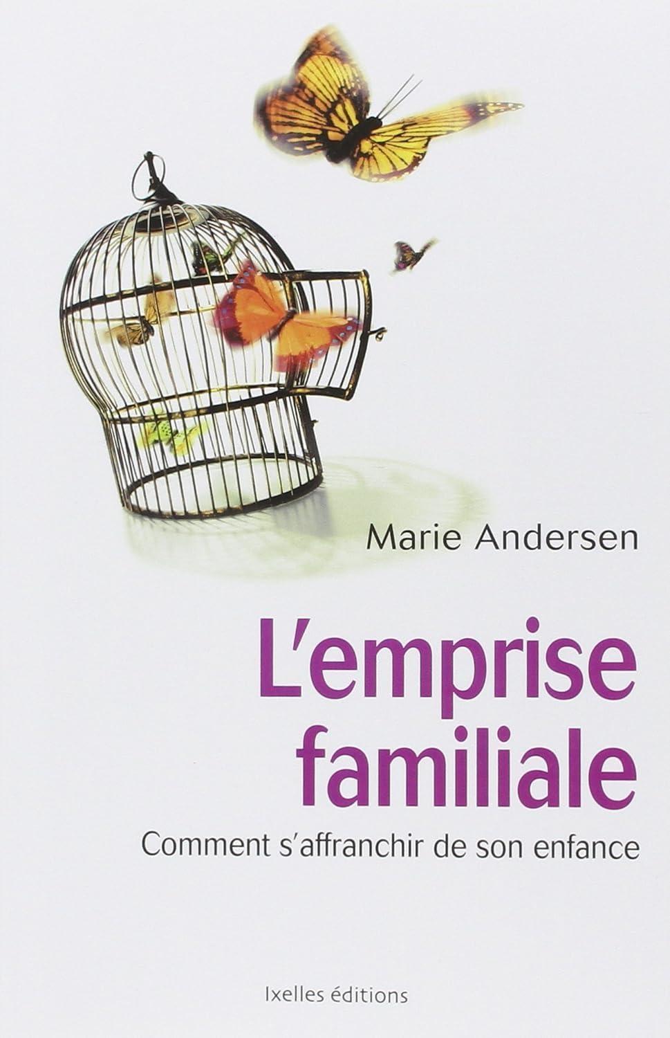 L'emprise familiale: Comment s'affranchir de son enfance et choisir enfin sa vie - FULL INSTANT DOWNLOAD | PDF DOCX EPUB