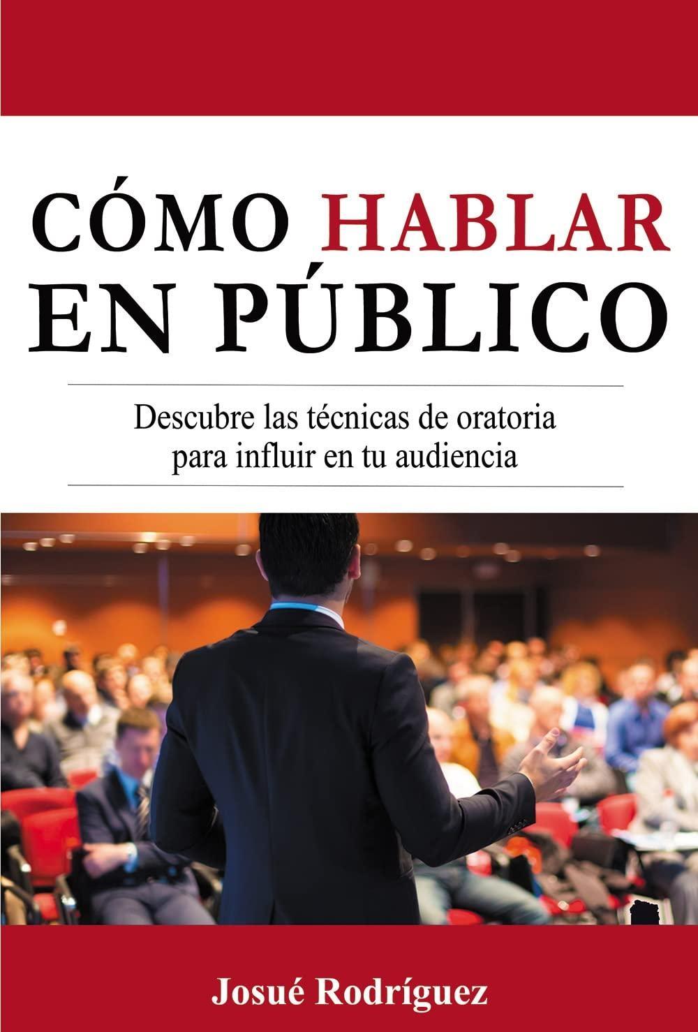 Cómo Hablar en Público : Descubre las técnicas de oratoria para influir en tu audiencia - FULL INSTANT DOWNLOAD | PDF DOCX EPUB